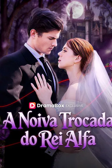 Pôster de A Noiva Trocada do Rei Alfa