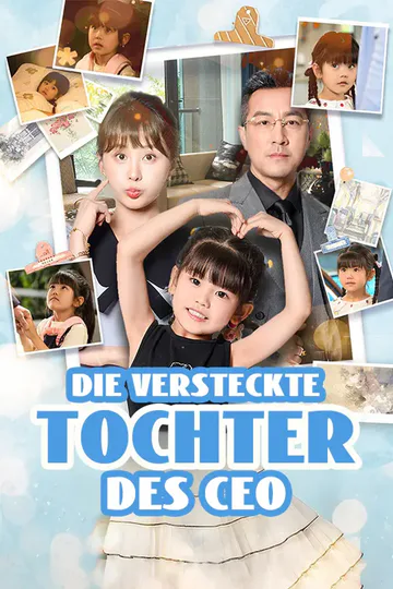 Poster von Die versteckte Tochter des CEO