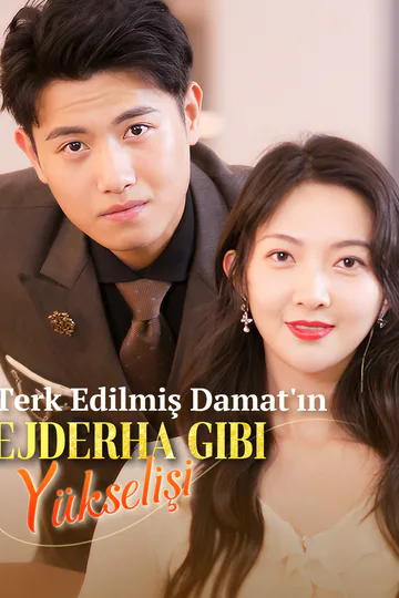 Terk Edilmiş Damat'ın Ejderha Gibi Yükselişi afişi