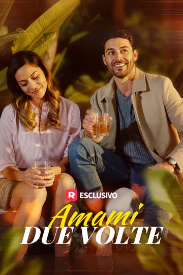 Locandina di Amami due volte