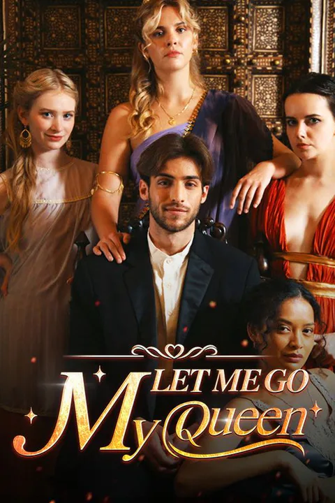 Let me go, My Queen! poster