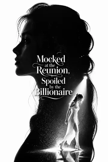 Mocked at the Reunion, Spoiled by the Billionaire poster