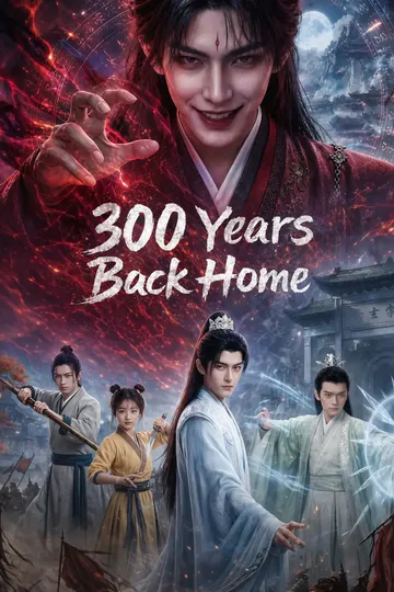 300 Years Back Home poster