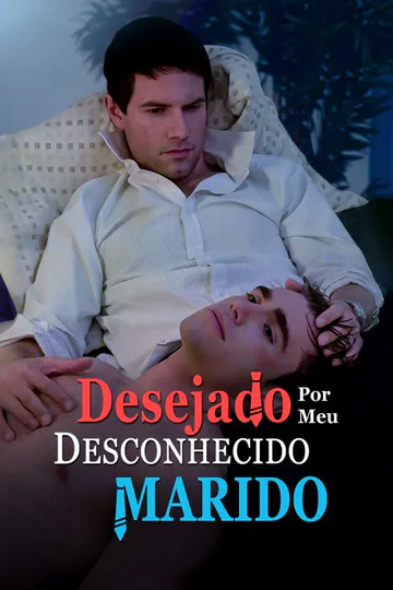 Pôster de Desejado por Meu Marido Desconhecido