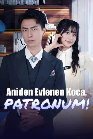 Aniden Evlenen Koca, Patronum! afişi