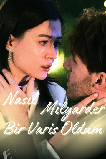 Nasıl Milyarder Bir Varis Oldum afişi