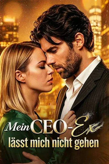 Poster von Mein CEO-Ex lässt mich nicht gehen