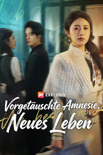Poster von Vorgetäuschte Amnesie, Neues Leben