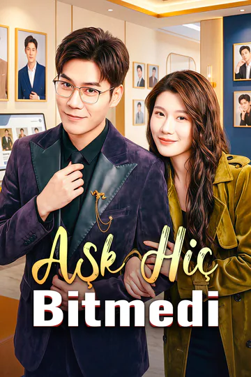 Aşk Hiç Bitmedi afişi