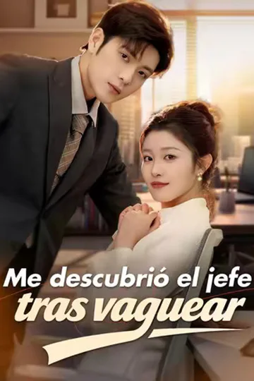 Póster de (Doblado) Me descubrió el jefe tras vaguear