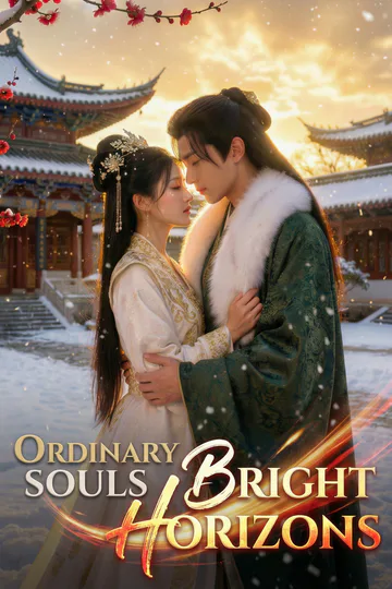 [Dubbed] Ordinary Souls, Bright Horizons poster