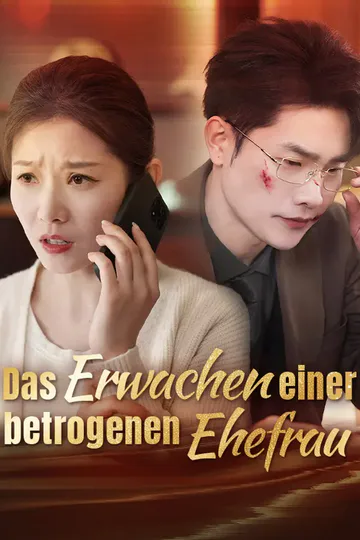 Poster von Das Erwachen Einer Betrogenen Ehefrau