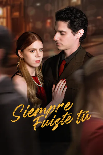 Póster de Siempre fuiste tú
