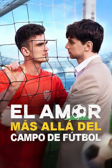 Póster de El Amor Más Allá del Campo de Fútbol