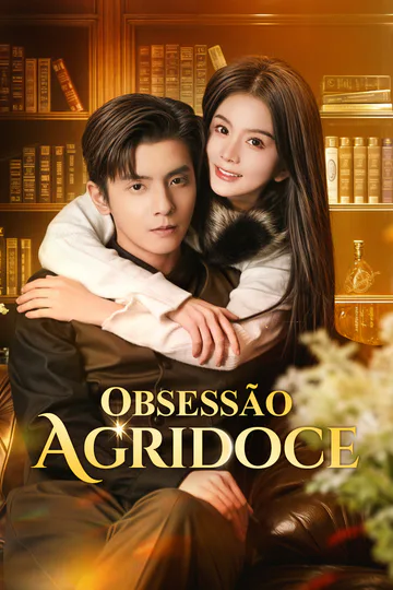 Pôster de Obsessão Agridoce(Dublado)
