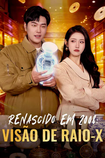 Pôster de RENASCIDO EM 2008:  VISÃO DE RAIO-X