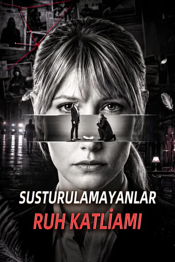 SUSTURULAMAYANLAR: RUH KATLİAMI afişi