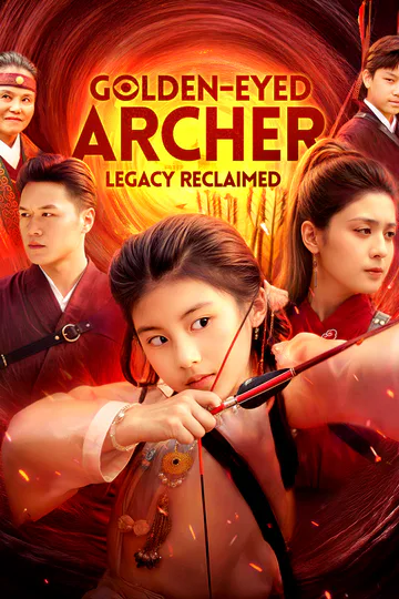 Golden-Eyed Archer: Legacy Reclaimed poster