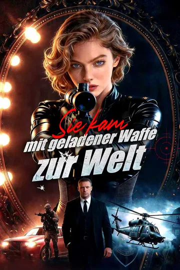 Poster von Sie kam mit geladener Waffe zur Welt