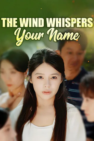 The Wind Whispers Your Name poster
