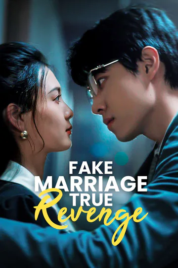 Fake Marriage, True Revenge poster