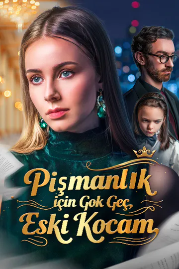 Pişmanlık İçin Çok Geç, Eski Kocam afişi