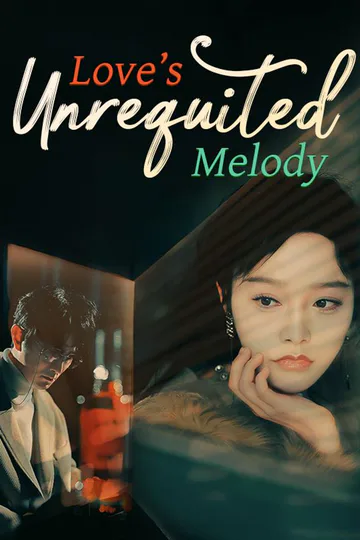 Love's Unrequited Melody poster