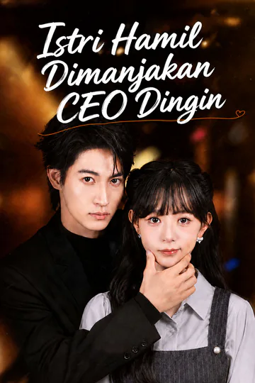 Poster Istri Hamil Dimanjakan CEO Dingin