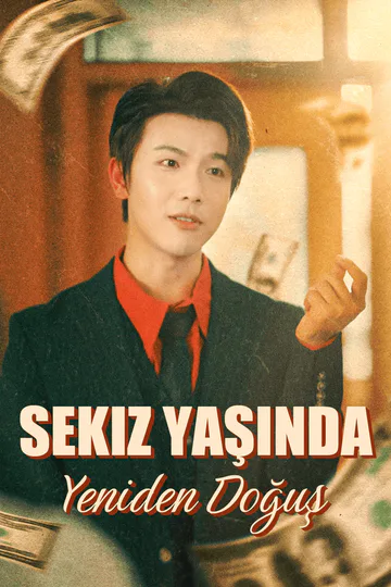 Sekiz Yaşında Yeniden Doğuş afişi