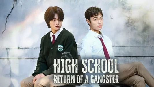 High School Return of a Gangster Episode 7 – 8