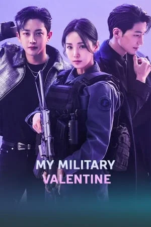 My Military Valentine Episode 9 – 10